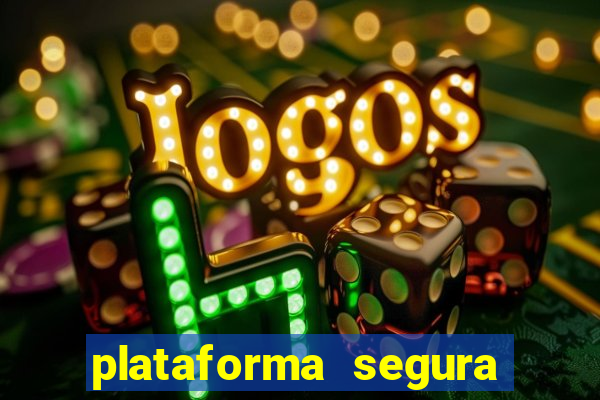 plataforma segura de jogos para ganhar dinheiro